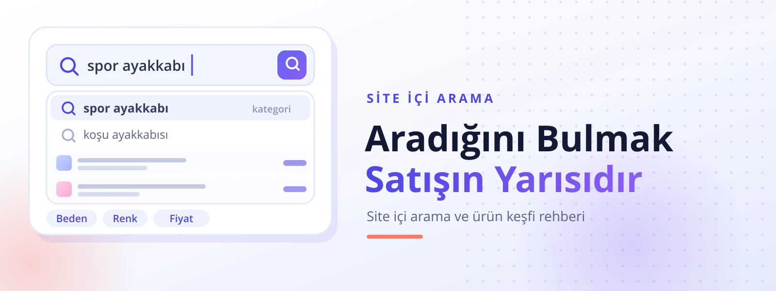 E-Ticarette Site İçi Arama ve Ürün Keşfi: Ziyaretçiyi Doğru Ürüne Ulaştırma Rehberi