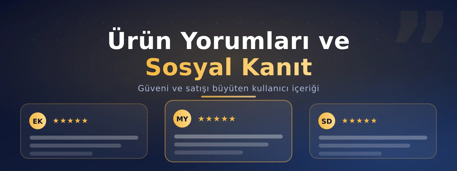 E-Ticarette Ürün Yorumları ve Sosyal Kanıt: Kullanıcı İçeriğiyle Güveni ve Satışı Büyütme